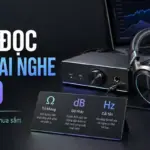 Cover: Cách đọc thông số specs tai nghe audio chuẩn chuyên gia